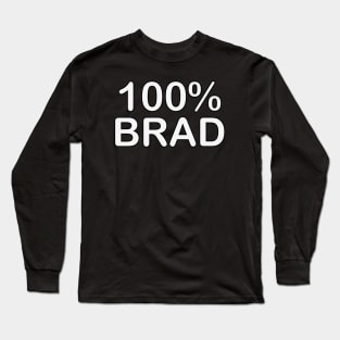 Brad name couples gifts for boyfriend and girlfriend matching. Long Sleeve T-Shirt